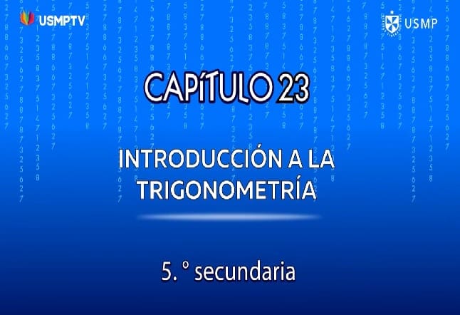 Capítulo N. ° 23 - Introducción a la trigonometría